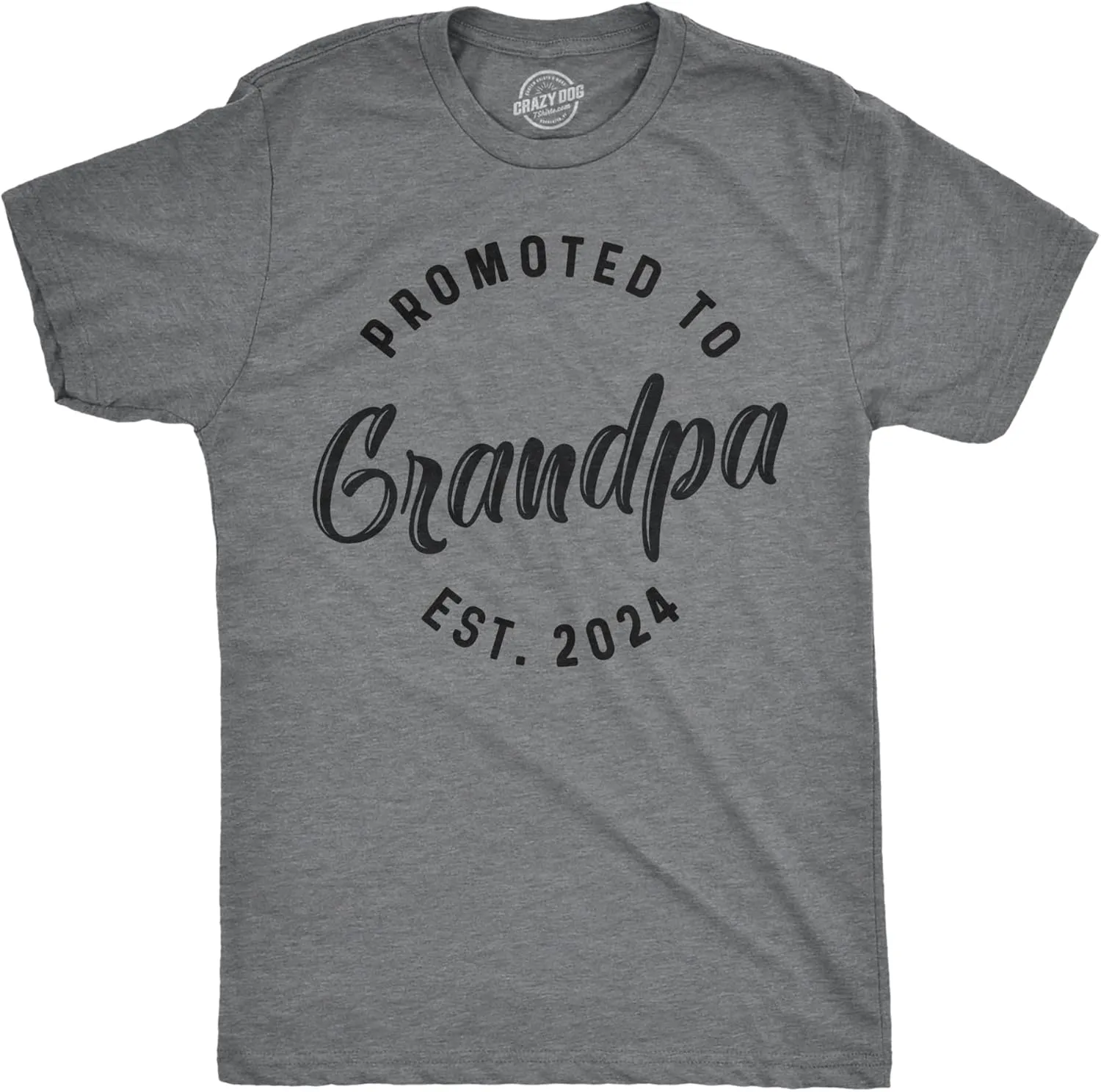 Crazy Dog Mens Shirts Promoted to Papa Grandpa or Uncle 2025 2024 or 2023 Funny Fathers Day Tees