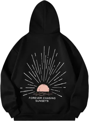 Women Oversized Hoodie Beachy Sweatshirt Letter Printed Always Chasing Sunsets Hoodies Solid Color Soft Top